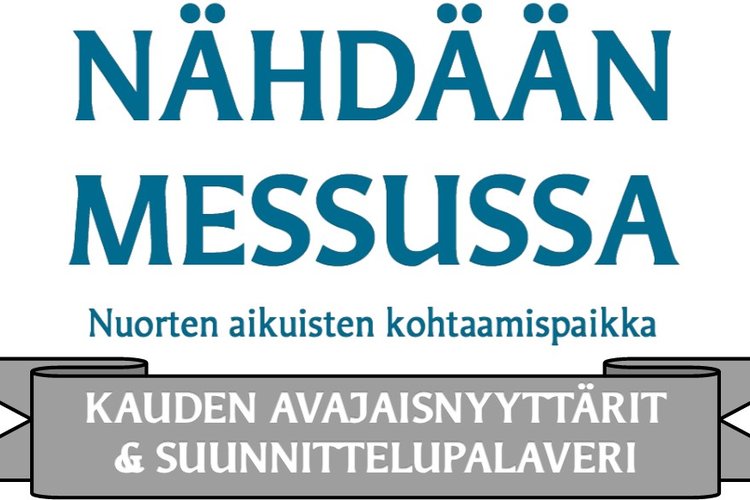 Nähdään messussa -ryhmän kaudenavajaisnyyttärit ja suunnittelupalaveri Nähdään messussa -ryhmän kaudenavajaisnyyttärit ja suunnittelupalaveri