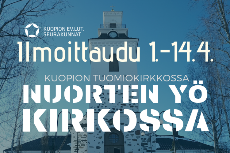 NUORTEN YÖ KIRKOSSA NUORTEN YÖ KIRKOSSA