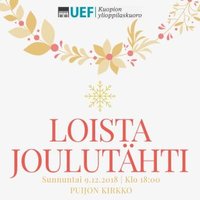 UEF Kuopion ylioppilaskuoron joulukonsertti Loista joulutähti UEF Kuopion ylioppilaskuoron joulukonsertti Loista joulutähti
