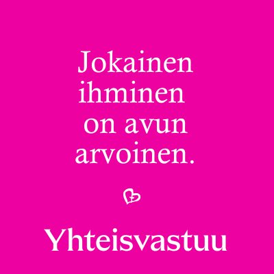 Jokainen ihminen on avun arvoinen, yhteisvastuukeräys